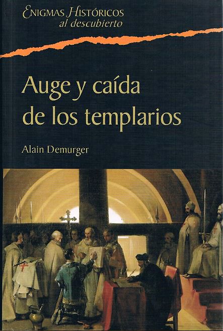 muy - Auge y caída de los templarios - Alain Demurger