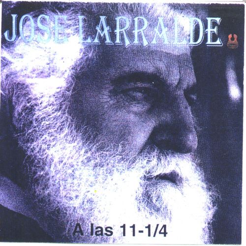 muy - Jose Larralde - A las once menos cuarto (1999)
