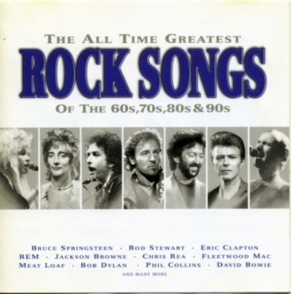 ec895a8c703b4285100e2485c960942c - The All Time Greatest Rock Songs Of The 60s 70s 80s And 90s VA