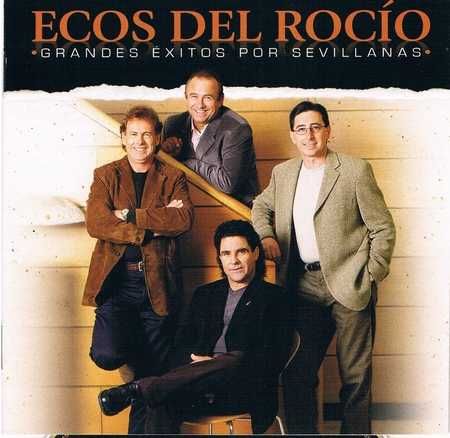 ecos del rocio grandes exitos por sevillanas - Ecos del Rocio Discografia 1984-2014
