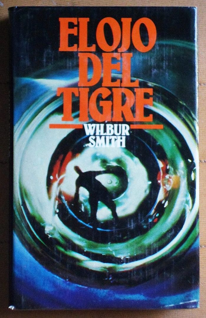 el ojo del tigre wilbur smith ed circulo de lectores 5371 MLA4312000853 052013 F - El ojo del tigre - Wilbur Smith (Voz humana)
