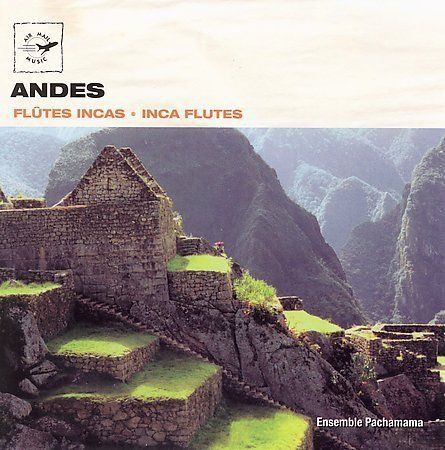 ensemble pachamama inca flutes - Ensemble Pachamama - Inca Flutes FLAC