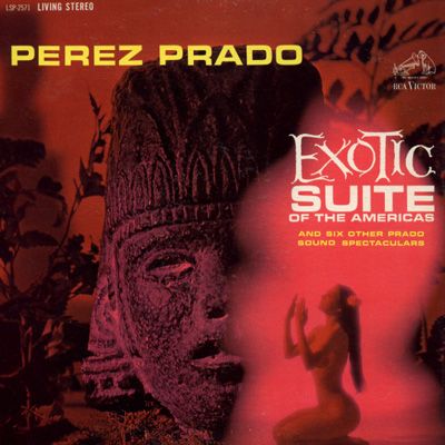 front 1 - Perez Prado - Exotic Suite Of The Americas (1962)
