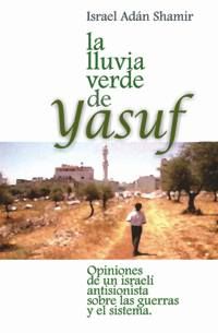 israel shamir lluvia verde yasuf - La lluvia verde de Yasuf - Israel Shamir
