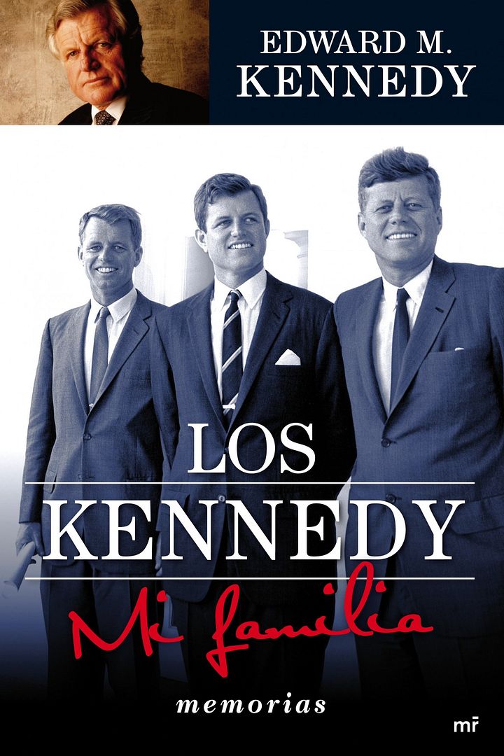kennedy - Los Kennedy. Mi familia - Edward M. Kennedy