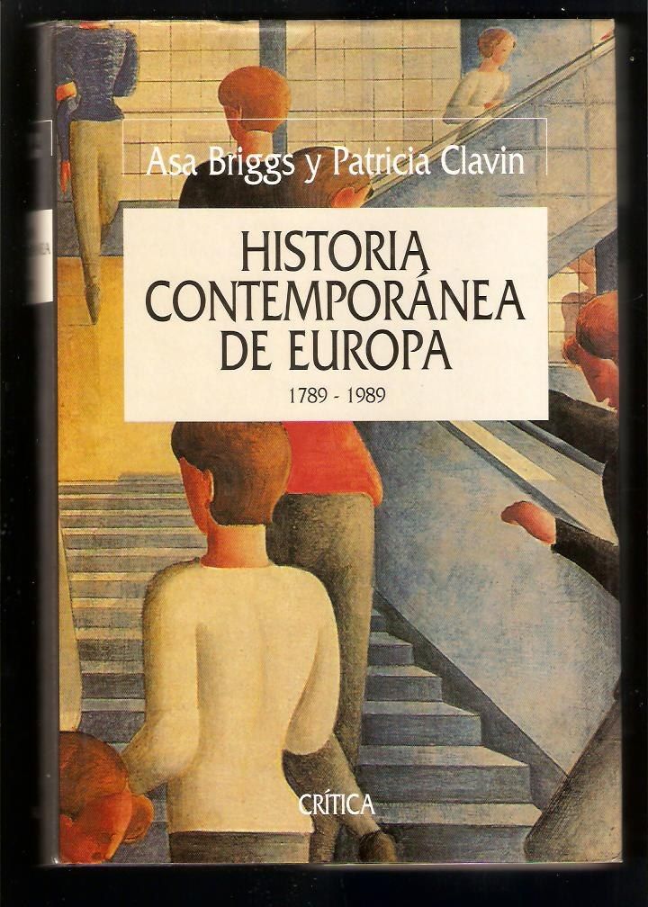 l3888 historia contemporanea de europa asa briggs y clavin 10899 MLA20036268055 012014 F - Historia contemporánea de Europa (1789 - 1989) - Asa Briggs & Clavin