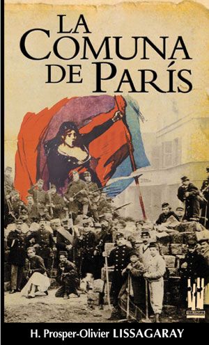 la comuna de paris - Historia de la Comuna de París - Hippolyte Prosper y Olivier Lissagaray