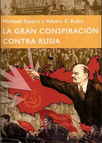 lagranconspiracion - La gran conspiracion contra Rusia - Michael Sayers y Albert E Kahn