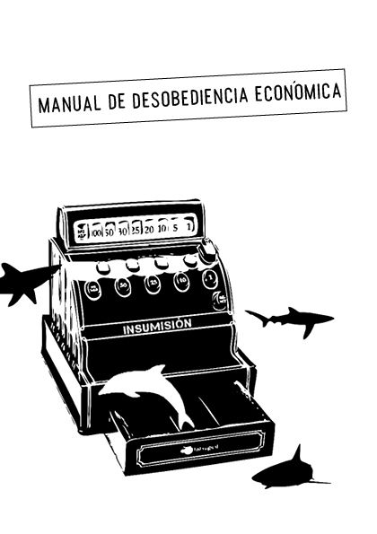 manual de desobediencia econoCC81mica imatge1 - Manual de desobediencia economica
