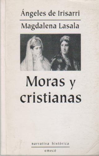 moras y cristianas angeles de irisarri magdalena lasala 13622 MLA86223034 1441 O - Moras y cristianas - Angeles de Irisarri