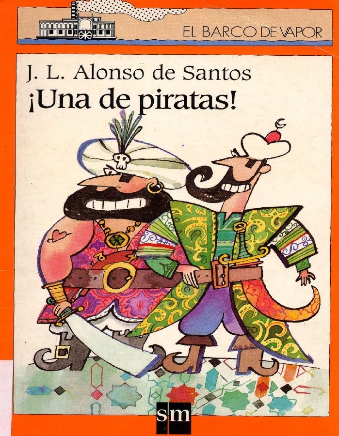 muy 1007 - !Una de Piratas!- JL Alonso de Santos (Barco de Vapor)