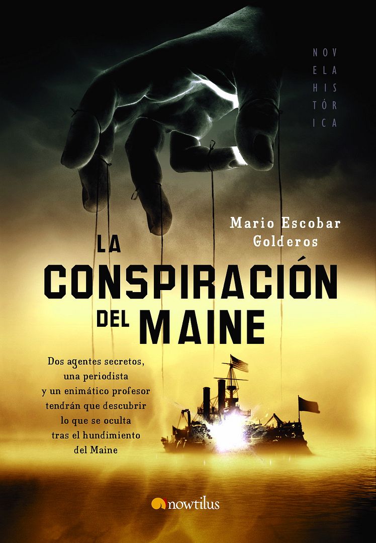 muy 1219 - La Conspiracion del Maine - Mario Escobar