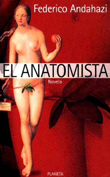 muy 1240 - El Anatomista - Federico Andahazi