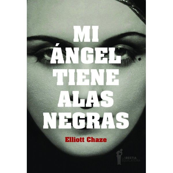 muy 1241 - Mi ángel tiene alas negras - Elliott Chaze