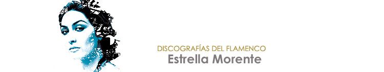 muy 134 - Estrella Morente: Discografia