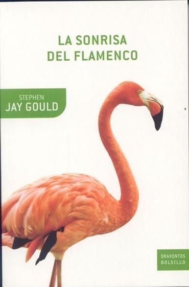 muy 1421 - La sonrisa del flamenco. Reflexiones sobre historia natural - Stephen Jay Gould