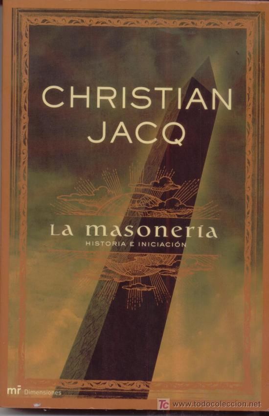 muy 1576 - La Masonería Historia e Iniciación - Christian Jacq