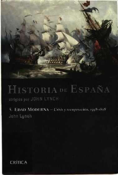 muy 159 - Historia De España V Edad Moderna Crisis Y Recuperacion 1598-1808 - John Lynch