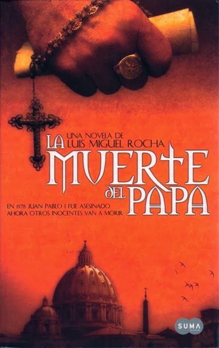 muy 1689 - La Muerte del Papa - Luis Miguel Rocha