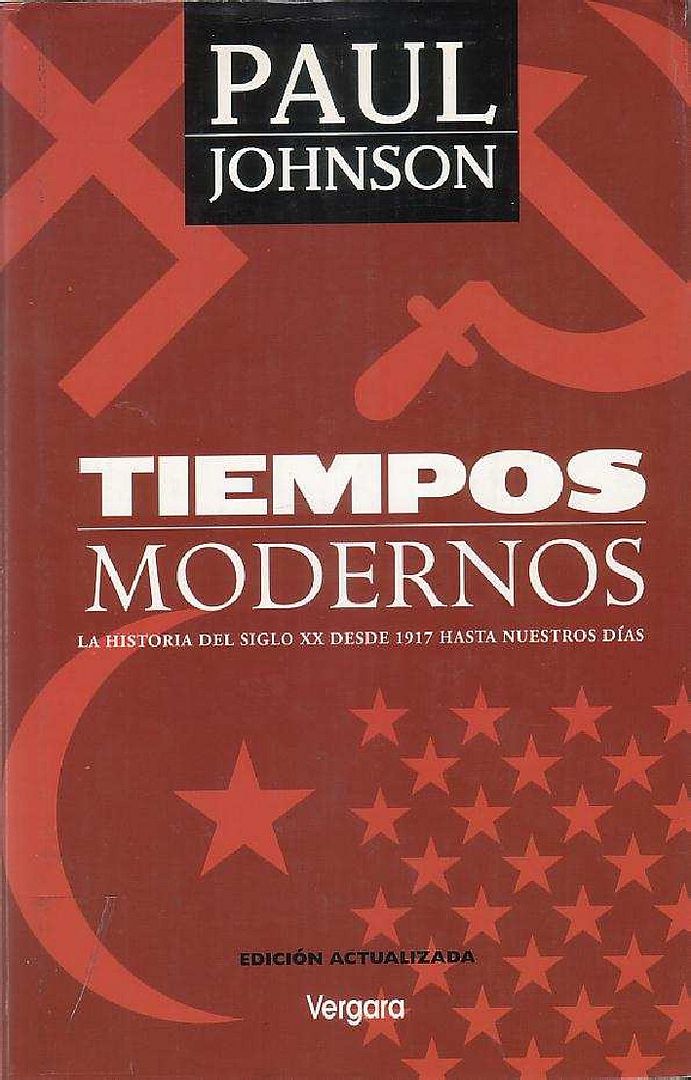 muy 1697 - Tiempos Modernos. La historia del siglo XX desde 1917 hasta nuestros días - Paul Johnson
