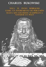 muy 2126 - Toca el Piano Borracho - Charles Bukowski