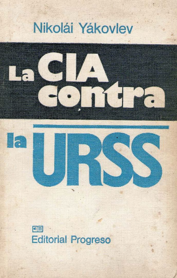 muy 2136  - La CIA contra la URSS - Nikolái Yákovlev