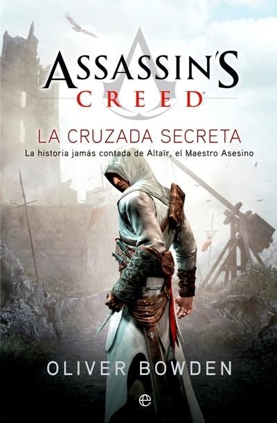 muy 2179 - Assassin's Creed: La cruzada secreta - Oliver Bowden