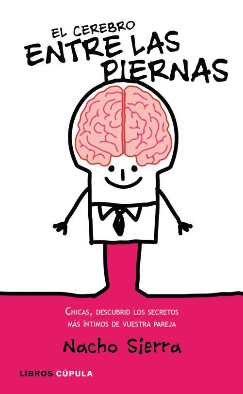 muy 2213 - El cerebro entre las piernas - Nacho Sierra