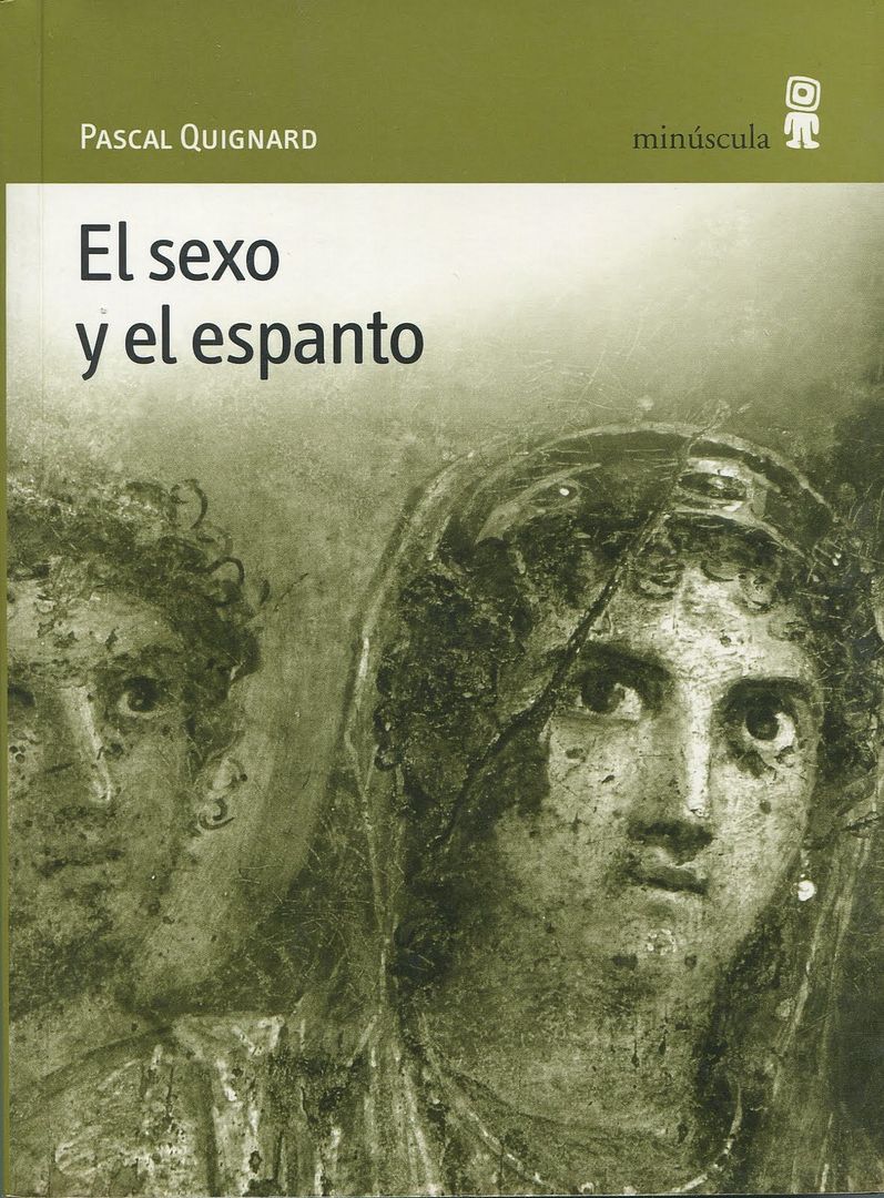 muy 2277 - El Sexo Y El Espanto - Pascal Quignard