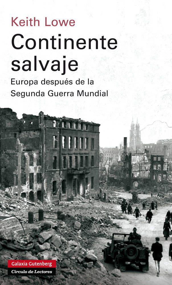 muy 2369 - Continente Salvaje (Europa despues de la II Guerra Mundial) - Keith Lowe