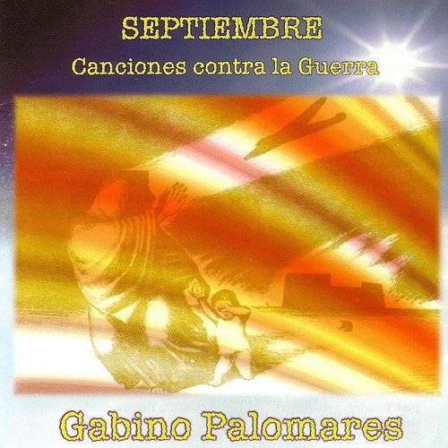 muy 2440 - Gabino Palomares - Septiembre Canciones Contra La Guerra (2002)
