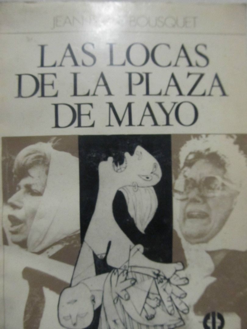 muy 2466 - Las locas de Plaza de Mayo (Dossier Político Nº 2)
