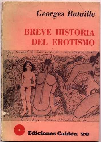 muy 2494 - Breve Historia del Erotismo - Bataille, Georges