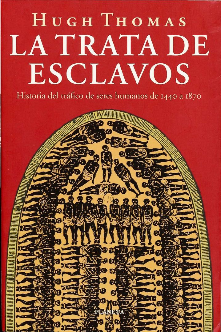 muy 313 - La Trata De Esclavos - Hugh Thomas