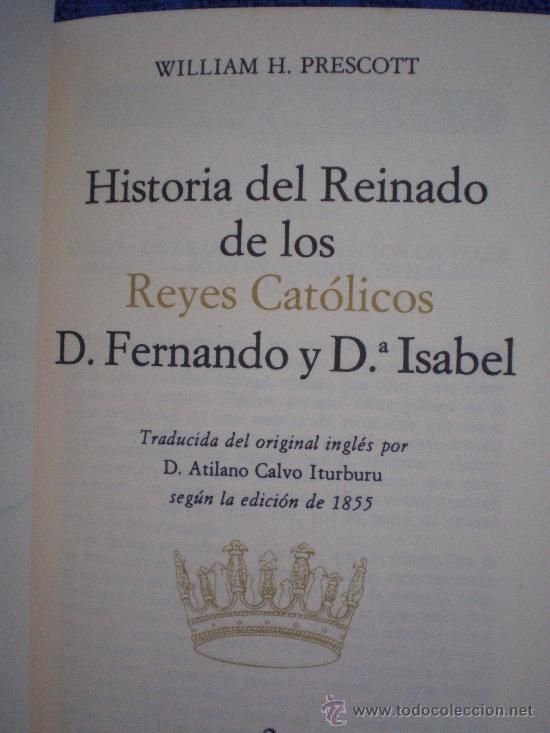 muy 415 - Historia del Reinado de Fernando e Isabel Los Reyes Catolicos - William H Prescott