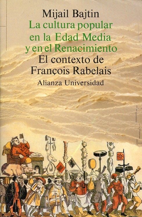 muy 420 - La cultura popular en la Edad Media y en el Renacimiento - Mijail Bajtin