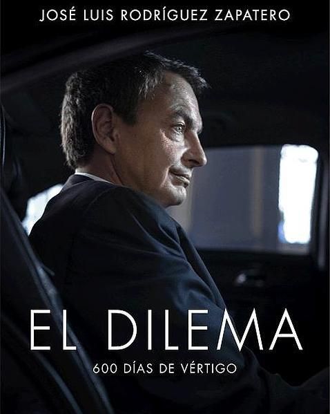 muy 491 - El dilema – José Luis Rodríguez Zapatero