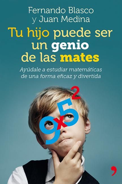 muy 511 - Tu hijo puede ser un genio de las mates - Fernando Blasco & Juan Medina