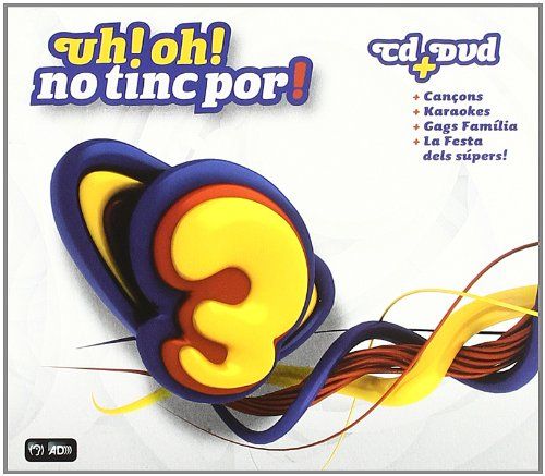 muy 597 - Uh Oh No Tinc Por Cd Club Super3 (2011)