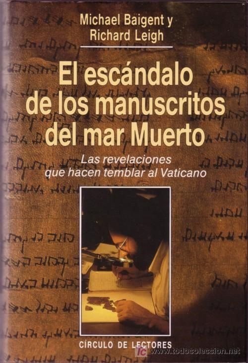 muy 726 - El escándalo de los manuscritos del Mar Muerto – Michael Baigent y Richard Leigh