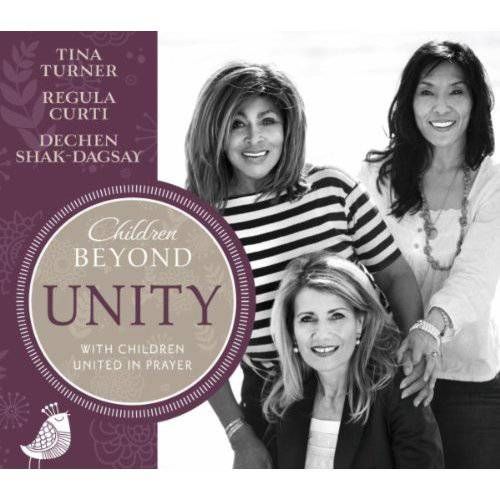muy 767 - Tina Turner, Regula Curti & Dechen Shak Dagsay - Children Beyond (2011)