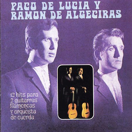 muy 985 - Paco De Lucia y Ramon de Algeciras - 12 Hits Para 2 Guitarras Flamencas Y Orquesta De Cuerda (2005)