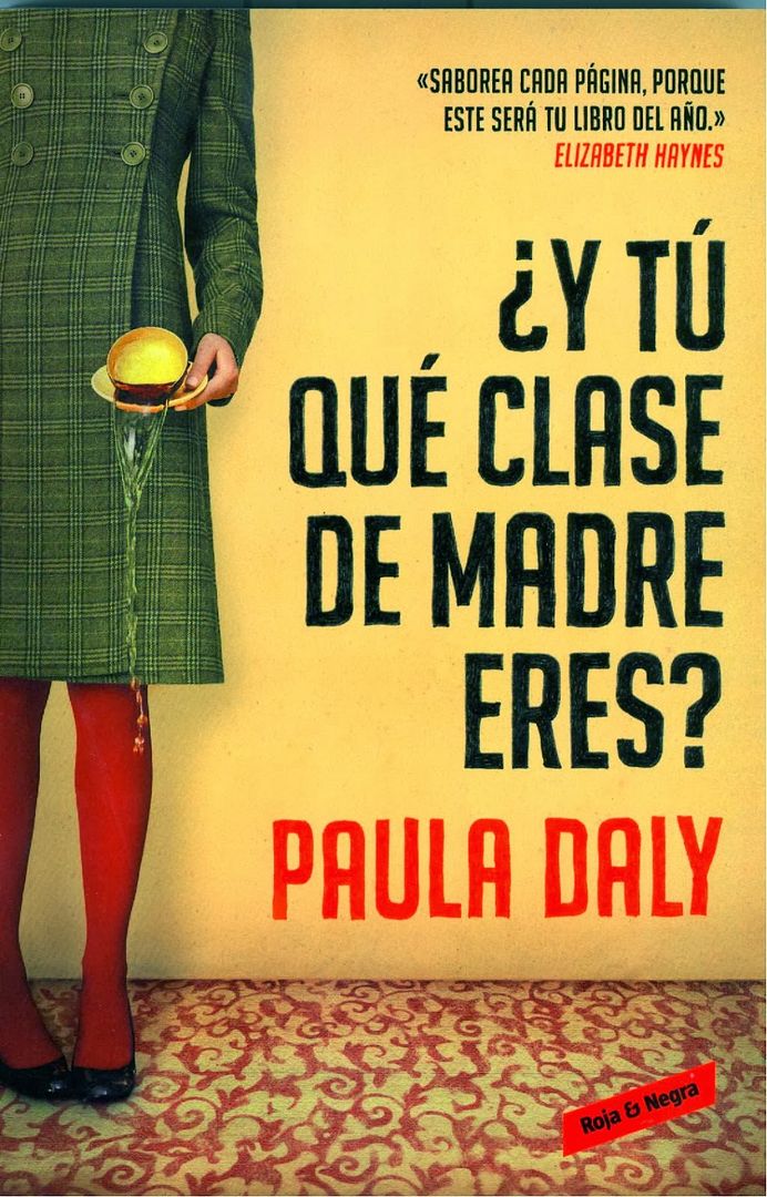 pauladaly - ¿Y tu que clase de madre eres? - Paula Daly