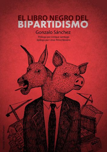 portada notcia - El libro negro del bipartidismo - Gonzalo Sánchez