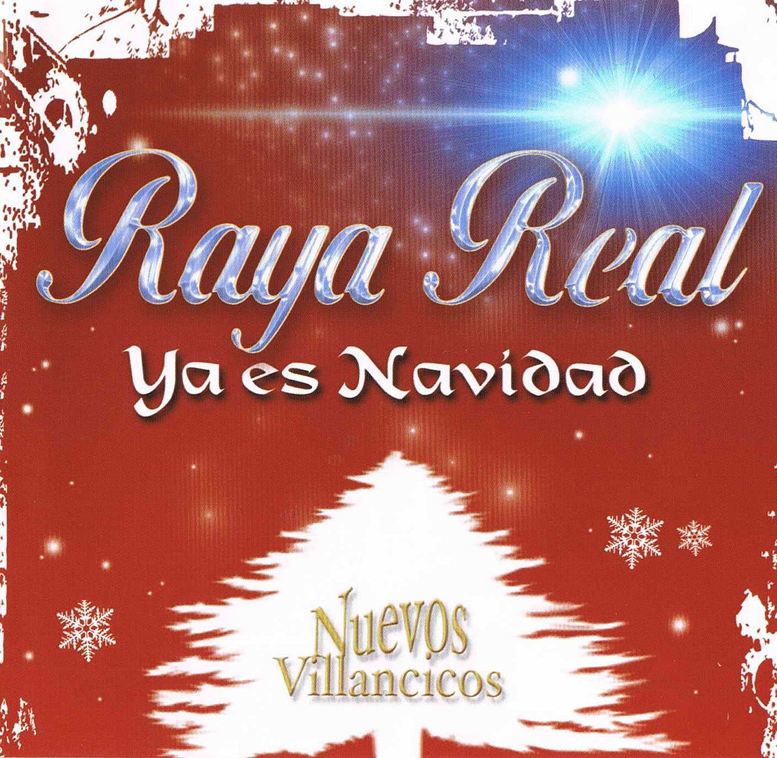 rayai - Raya Real -Ya Es Navidad 2010