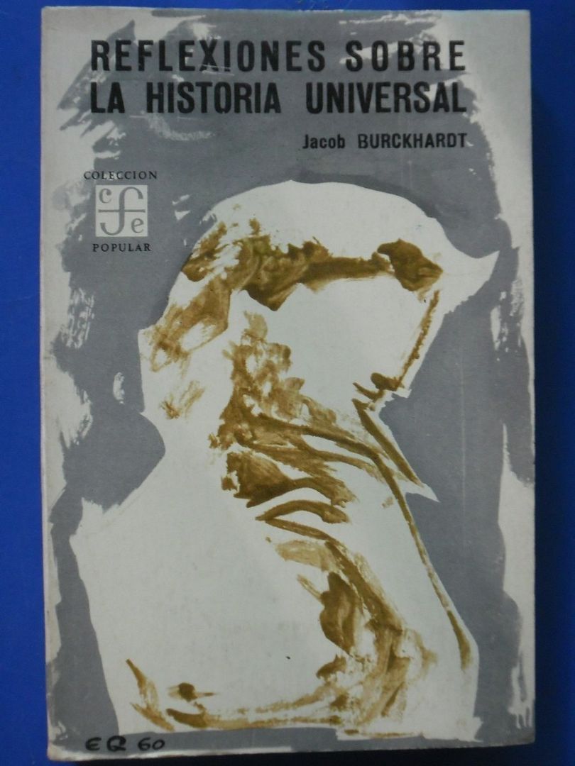 reflexiones sobre la historia universal jacob burckhardt MLA F 3425553178 112012 - Reflexiones sobre la Historia Universal - Jacob Burckhardt