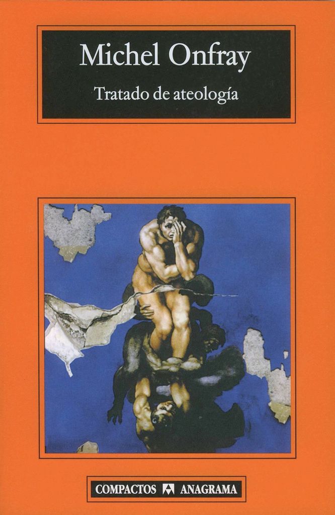 tratado de ateologia3 - Tratado de Ateología - Michel Onfray