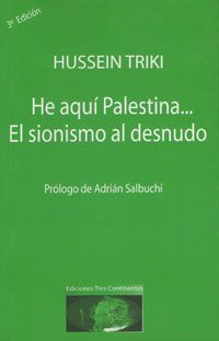 triki he aqui palestina - He aquí Palestina... El sionismo al desnudo - Hussein Triki