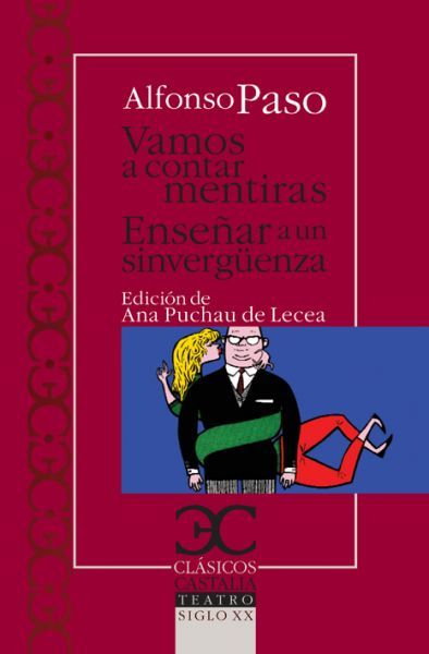vamos a contar mentiras ensenar a un sinvergenza 9788497403382 - Enseñar a un sinvergüenza - Alfonso Paso (Voz humana)
