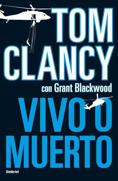 vivo o muerto 9788492915026 - Vivo o muerto - Tom Clancy (Voz Humana)